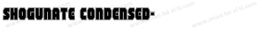 Shogunate Condensed字体转换